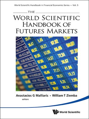 cover image of The World Scientific Handbook of Futures Markets